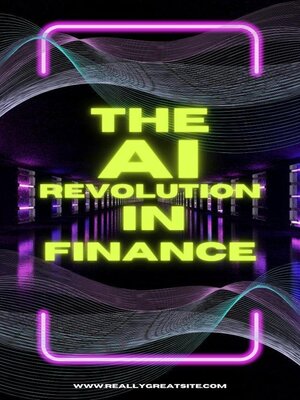 cover image of The AI Revolution in Finance